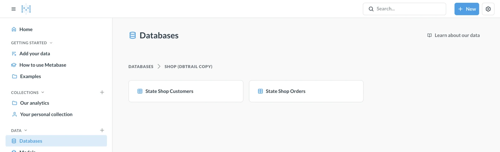 Metabase's data browser showing the database Shop (DBTrail copy) with two tables, State Shop Customers and State Shop Orders.